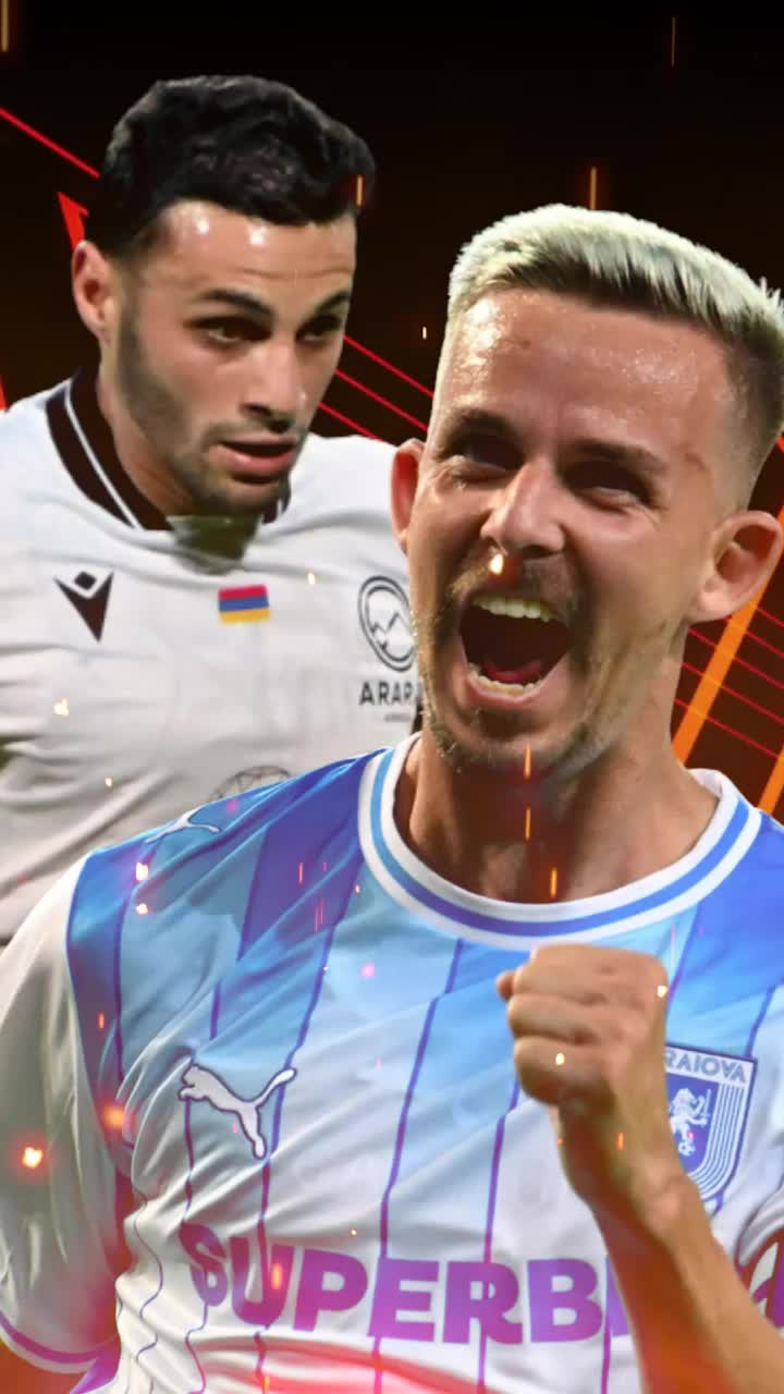 Ararat-Armenia - U Craiova   LIVE de la 19:00.  Un meci cu miză uriașă: calificarea în Europa League. NU se vede la TV!